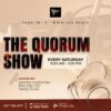 The Quorum Show