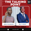The Talking Point With Mesh Mwandishi & Billy Koech