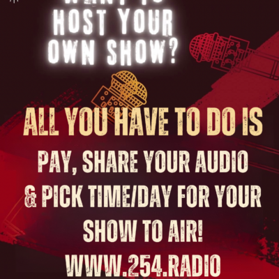 Host Your Own Show on Radio 254